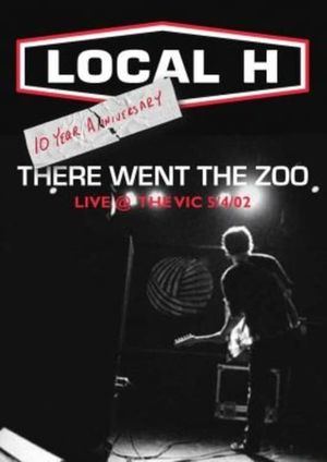 Local H: There Went the Zoo's poster