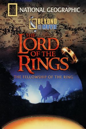 Beyond the Movie: The Fellowship of the Ring's poster