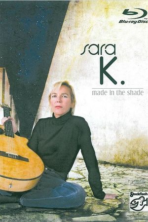 Sara K. - Made in the shade's poster