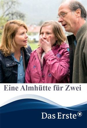 Eine Almhütte für Zwei's poster