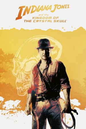 Indiana Jones and the Kingdom of the Crystal Skull's poster