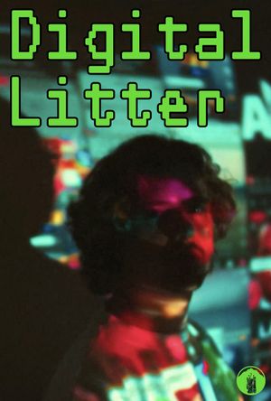 Digital Litter's poster