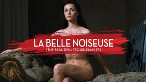 La belle noiseuse's poster