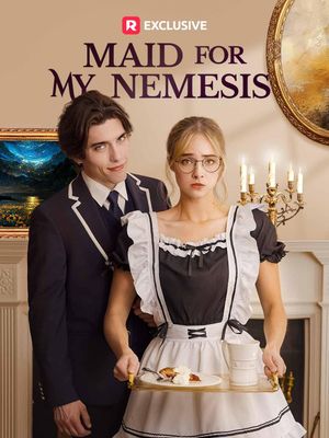 Maid for My Nemesis's poster