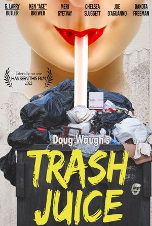 Trash Juice's poster