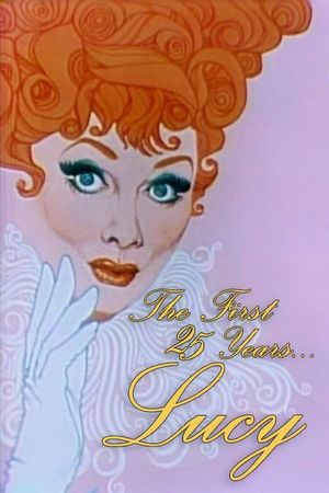 CBS Salutes Lucy: The First 25 Years's poster