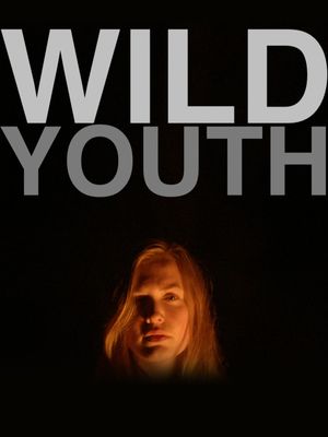 Wild Youth's poster
