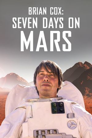 Brian Cox: Seven Days on Mars's poster
