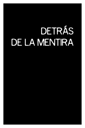 Detrás de la mentira's poster