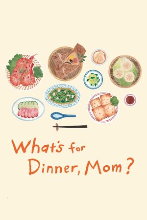 What's for Dinner, Mom?'s poster