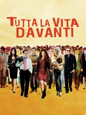Tutta la vita davanti's poster