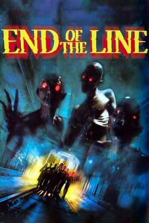 End of the Line's poster