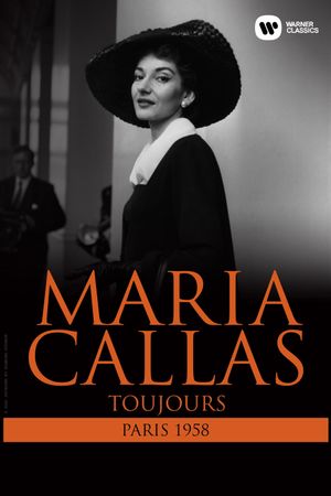 Maria Callas: Toujours - Paris 1958's poster
