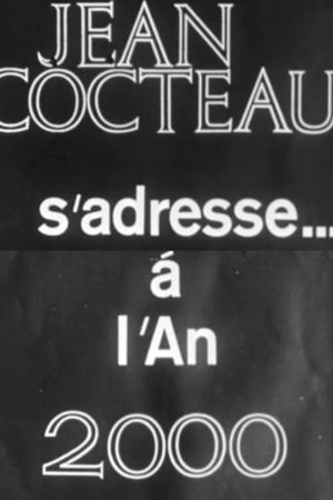 Jean Cocteau Addresses the Year 2000's poster