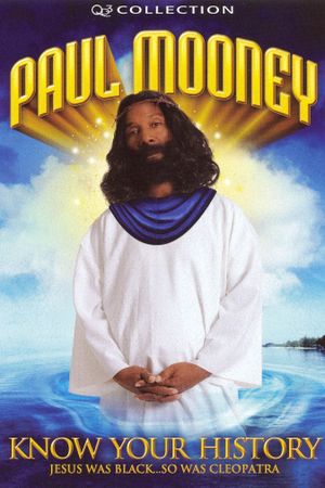 Paul Mooney: Know Your History - Jesus Is Black... So Was Cleopatra's poster