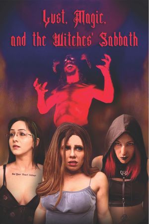 Lust, Magic, and the Witches' Sabbath's poster