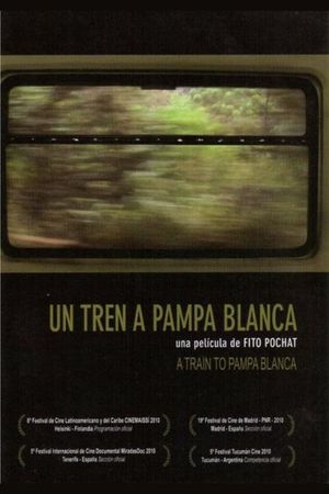 Un tren a Pampa Blanca's poster