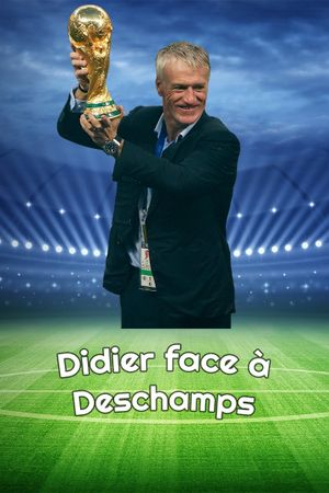 Didier face à Deschamps's poster