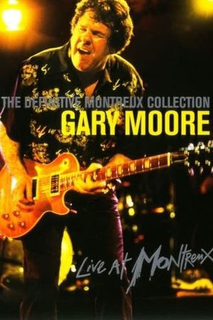 Gary Moore  -  Definitive Montreux Collection's poster