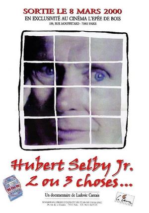 Hubert Selby Jr., 2 ou 3 choses...'s poster