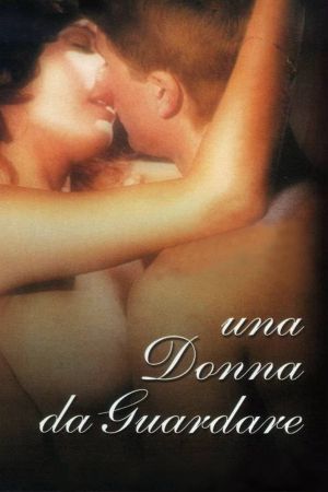 Una donna da guardare's poster
