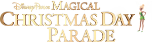 Disney Parks Magical Christmas Day Parade's poster