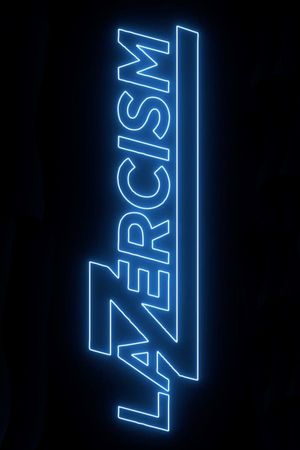 LaZercism's poster