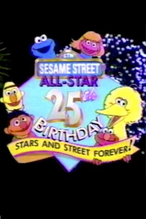 Sesame Street All-Star 25th Birthday: Stars and Street Forever!'s poster