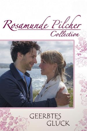 Rosamunde Pilcher: Geerbtes Glück's poster