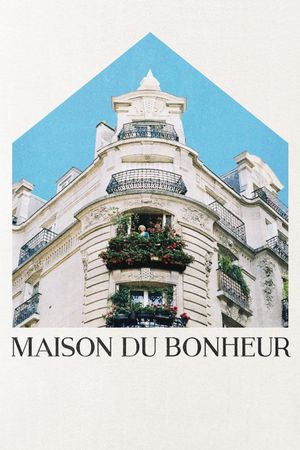 Maison du Bonheur's poster