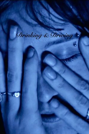 Drinking and Driving's poster image