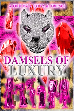 Dam$els of Luxury's poster