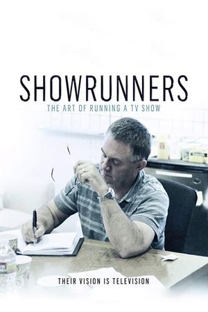 Showrunners: The Art of Running a TV Show's poster