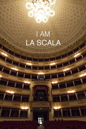 I Am La Scala's poster