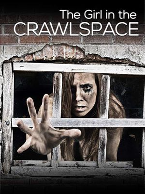 The Girl in the Crawlspace's poster