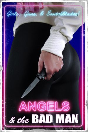 Angels and the Bad Man's poster