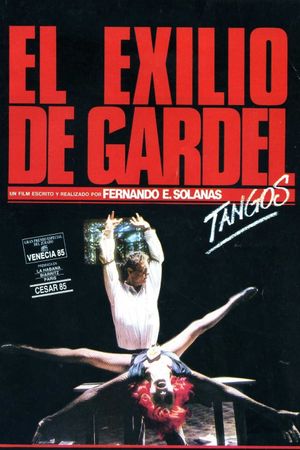 Tangos, the Exile of Gardel's poster