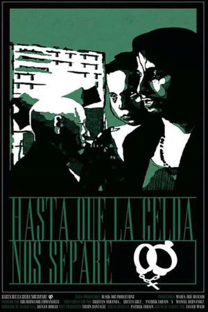 Hasta que la celda nos separe's poster image