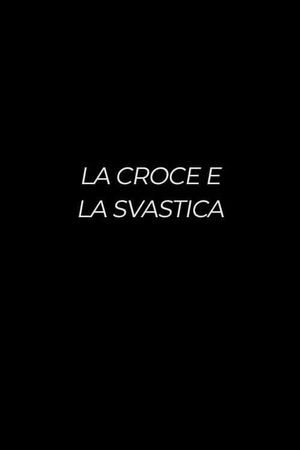 La croce e la svastica's poster