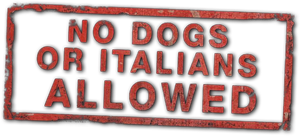 No Dogs or Italians Allowed's poster
