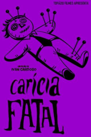 Carícia Fatal's poster
