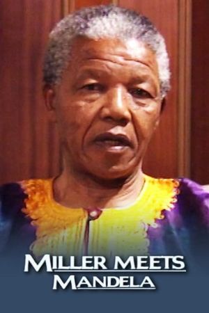 Miller Meets Mandela's poster