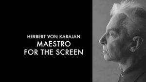 Herbert von Karajan: Maestro for the Screen's poster