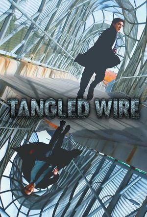 Tangled Wire's poster