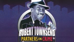 Robert Townsend: Partners in Crime: Vol. 2's poster