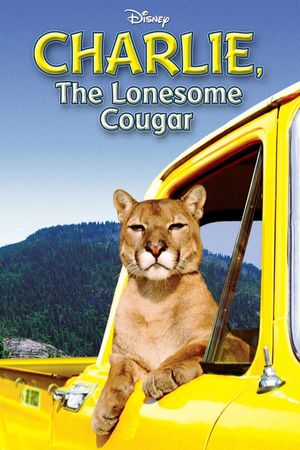 Charlie, the Lonesome Cougar's poster