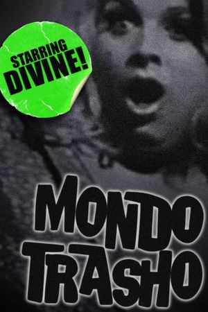 Mondo Trasho's poster