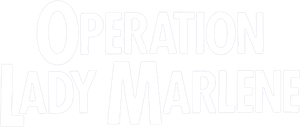 Operation Lady Marlene's poster