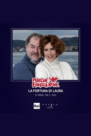 Purchè finisca bene - La fortuna di Laura's poster