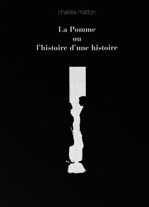 La pomme ou L'histoire d'une histoire's poster